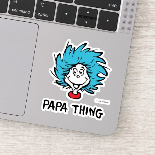 Cat in the Hat  Thing One Thing Two _ Papa Thing Sticker