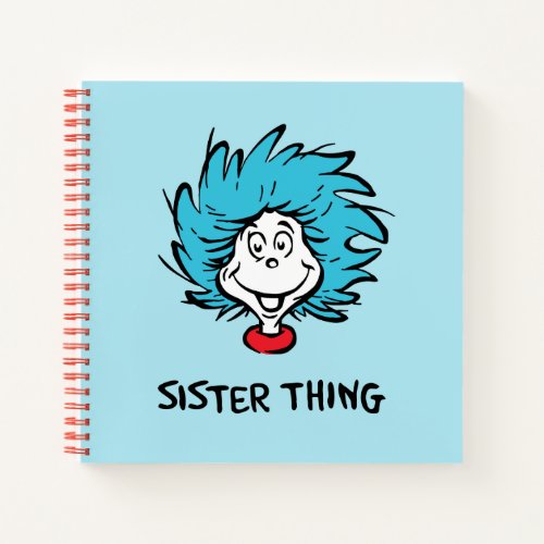 Cat in the Hat Thing One Thing Two _ Sister Thing Notebook