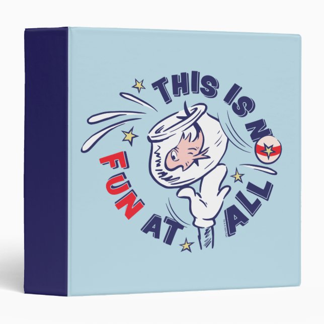 Cat In the Hat | This Is Not Fun At All 3 Ring Binder (Front/Spine)