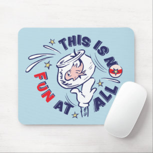 Cat In the Hat This Is Not Fun At All Mouse Pad