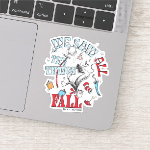 Cat In the Hat We Saw All the Things Fall Sticker