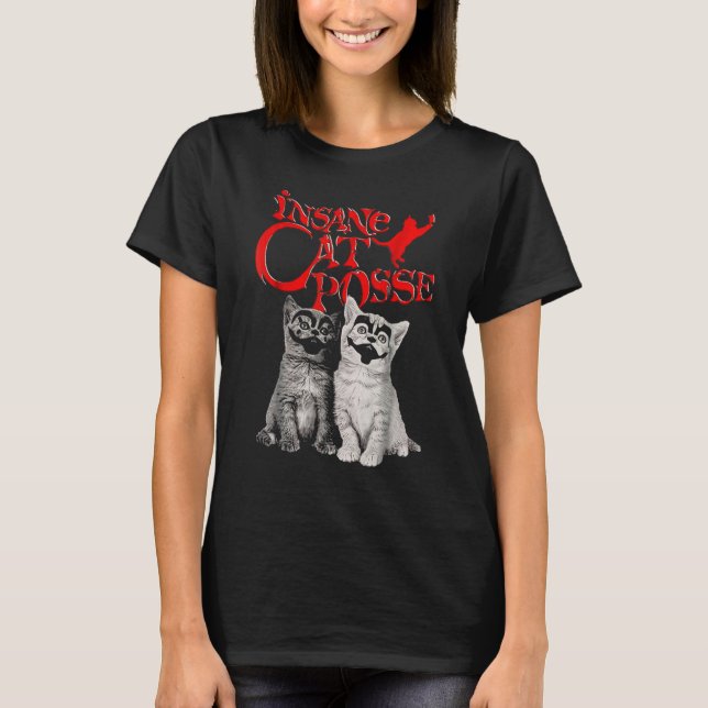 Cat Insane Cat Posse T-Shirt (Front)