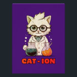 CAT - ION. chemistry cat, laboratory, gift present Poster<br><div class="desc">A cat in a lab setting can be an amusing and curious sight. While labs are typically associated with scientific experiments and precision,  the introduction of a feline friend adds a touch of unpredictability.</div>