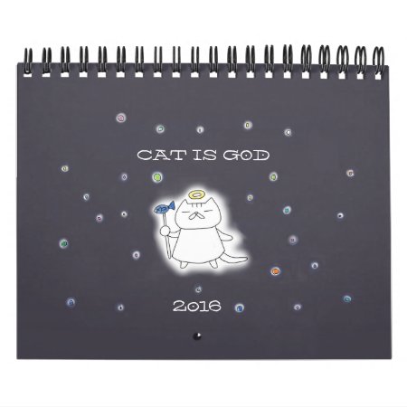 Cat Is God Calendar 2016