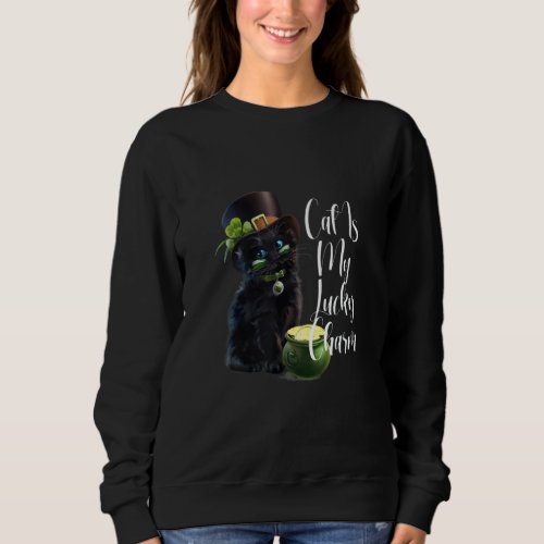 Cat Is My Lucky Charm St Catrick Day Sweatshirt