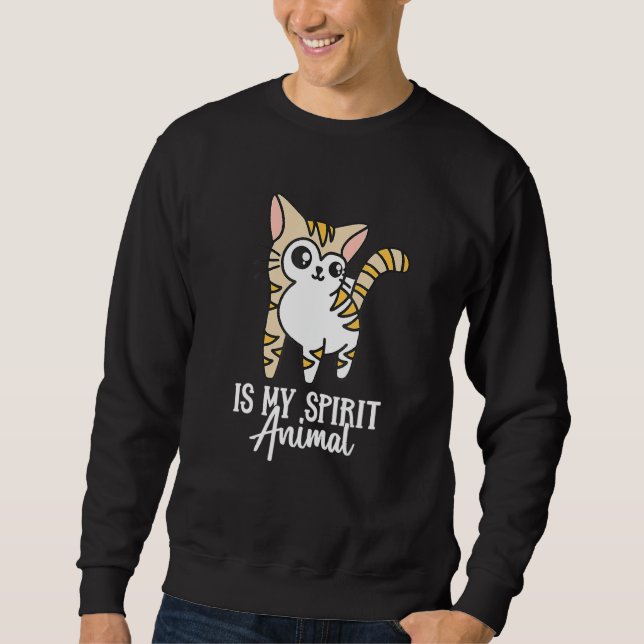 Cat Is My Spirit Animal Kitten Sweatshirt (Front)