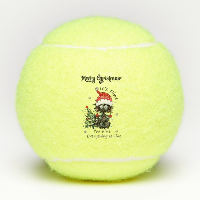 Cat It's fine I'm fine everything Christmas Tennis Balls (Front)