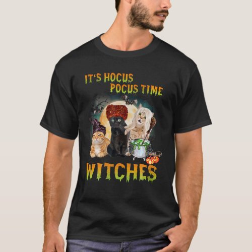 Cat Its Hocus Pocus Time Witches Funny Halloween T_Shirt