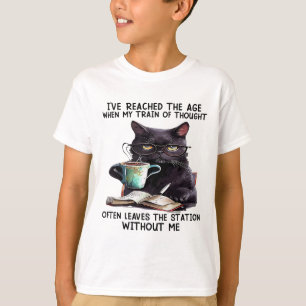Cat I've Reached The Age When My Train Of Thought T-Shirt