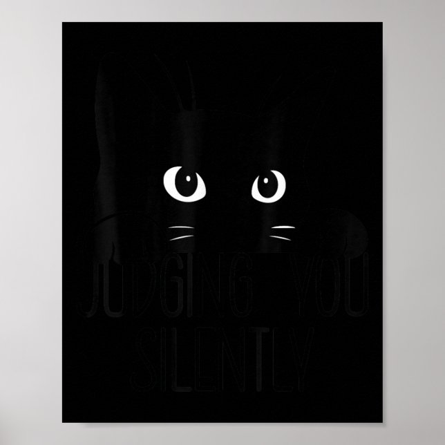 Cat Judging You Silently, Funny Black Cat Mom Dad  Poster (Front)