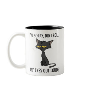 Cat Kitten Did I Roll My Eyes Out Loud Funny Humor Two-Tone Coffee Mug