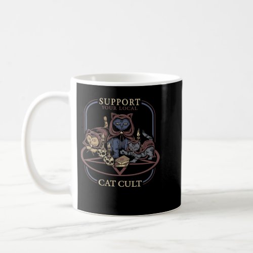 Cat Kitty Support Your Local Cat Cult Black Cat Coffee Mug
