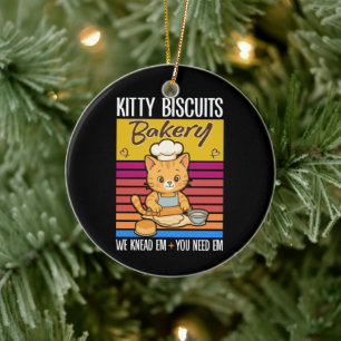 Cat Kneading Baker Kitty Biscuits We Knead Em You Ceramic Ornament