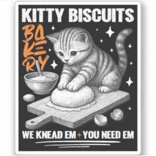 Cat Kneading Baker Kitty Biscuits We Knead Em You Sticker