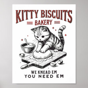 Cat Kneading Kitty Biscuits Bakery We Knead Em You Poster
