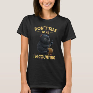 Cat Knits Don't Talk To Me I'm Counting Knitting T-Shirt