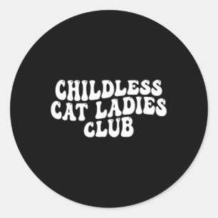 Cat Ladies Club Groovy Childless Cat Lady 2024 Classic Round Sticker