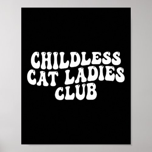 Cat Ladies Club Groovy Childless Cat Lady 2024  Poster