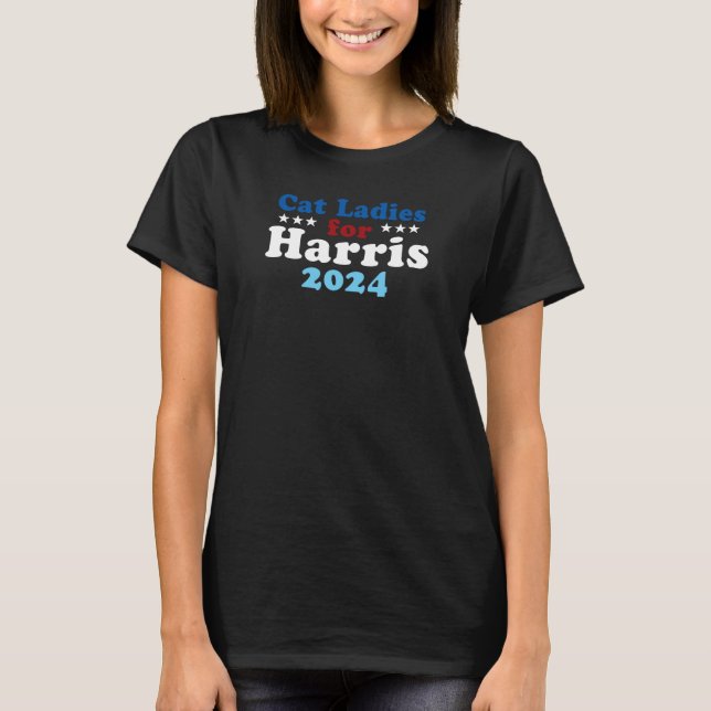 Cat Ladies for Harris 2024 Women's T-Shirt (Front)