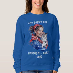 Cat Ladies for Harris and Walz Political Humor Sweatshirt