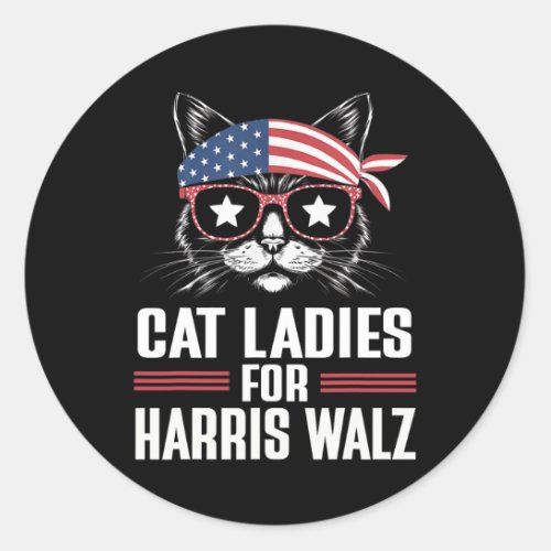 Cat Ladies For Harris Waltz Cat 2024 President Har Classic Round Sticker