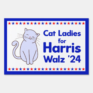 Cat Ladies for Harris Walz 2024 Election Sign