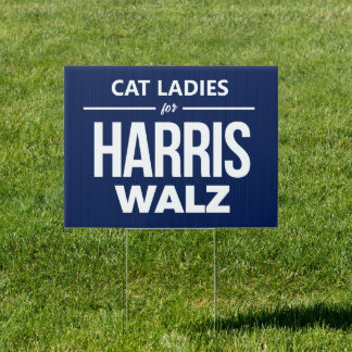 Cat Ladies for Harris Walz Sign