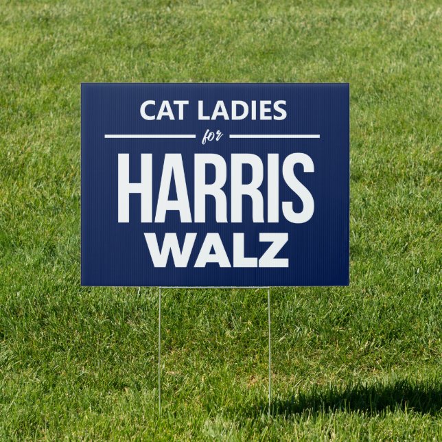 Cat Ladies for Harris Walz Sign (Insitu)