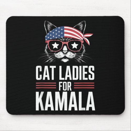 Cat Ladies For Kamala Funny Cat 2024 President Kam Mouse Pad