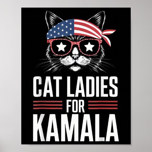 Cat Ladies For Kamala Funny Cat 2024 President Kam Poster