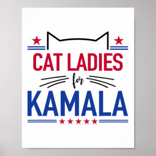 Cat Ladies For Kamala Funny Cat 2024 President Kam Poster
