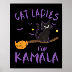 Cat Ladies For Kamala Funny Cat 2024 President Kam Poster