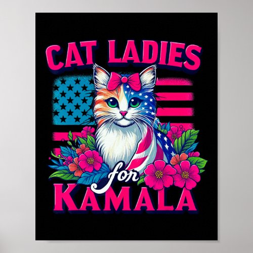 Cat Ladies For Kamala Funny Cat 2024 President Kam Poster