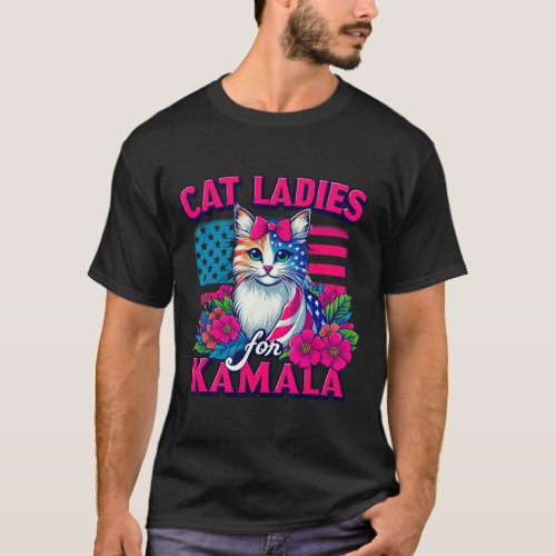 Cat Ladies For Kamala Funny Cat 2024 President Kam T_Shirt