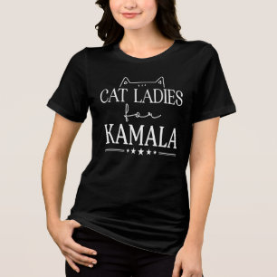 Cat Ladies for Kamala Funny Cat 2024 President Tri-Blend Shirt