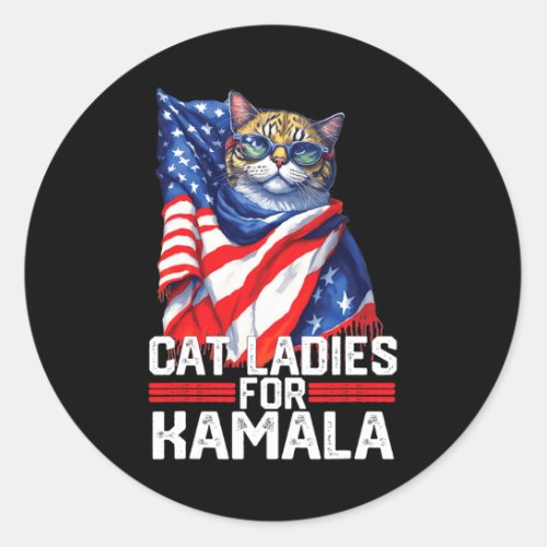 Cat Ladies For Kamala Harris Funny Cat  Classic Round Sticker