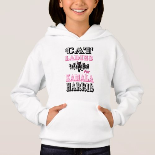 Cat ladies for Kamala Harris Hoodie