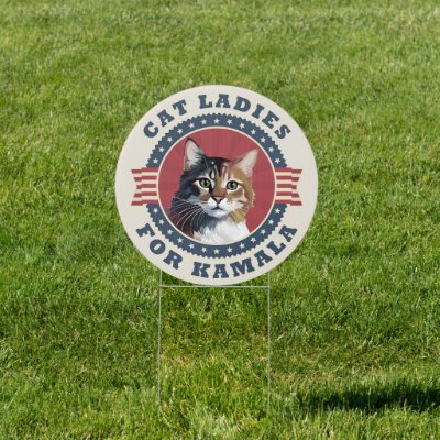 Cat Ladies for Kamala Harris President 2024 Sign