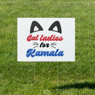 Cat Ladies for Kamala Harris Sign