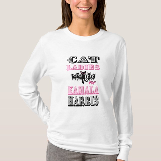 Cat ladies for Kamala Harris T-Shirt (Front)
