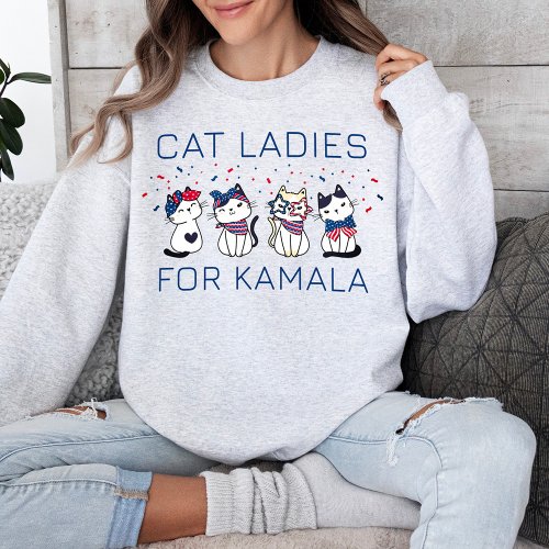 Cat Ladies for Kamala Womens Sweatshirt