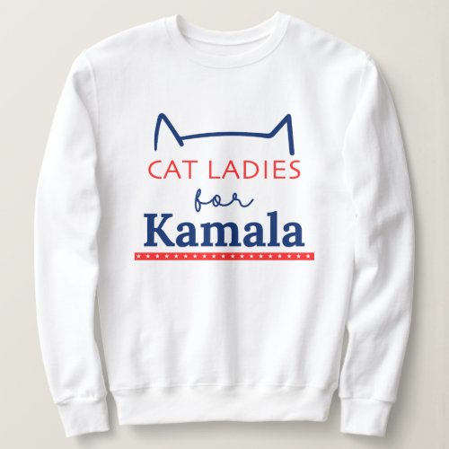 Cat Ladies For Kamala Womens Sweatshirt