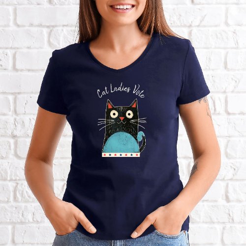 Cat Ladies Vote Script Feminist Rustic Cute Bold T_Shirt