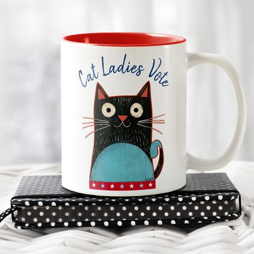 Cat Ladies Vote Script Rustic Bold Cute Feminist Two_Tone Coffee Mug