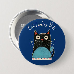 Cat Ladies Vote Script Rustic Cute Bold Election Button