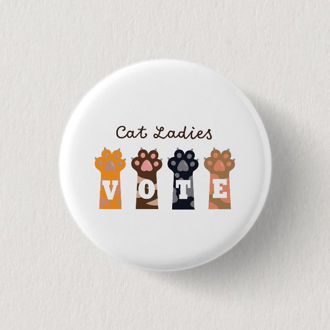 Cat Ladies Vote Tee Button (Front)
