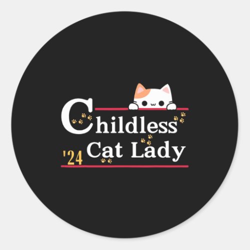 Cat Lady 2024 Funny Political Elections Democrat 3 Classic Round Sticker