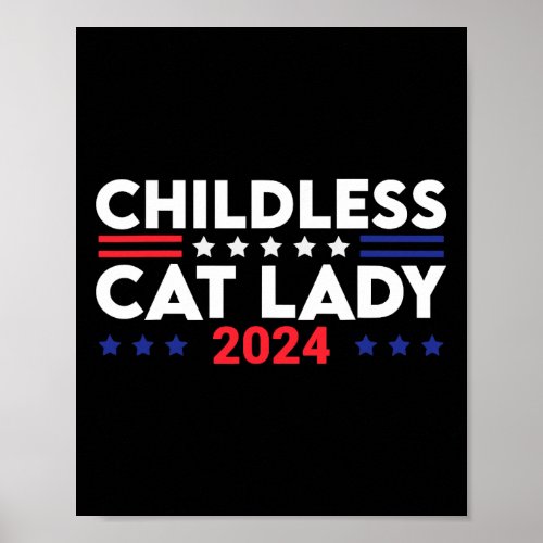 Cat Lady 2024 Funny Political Elections Democrat 8 Poster