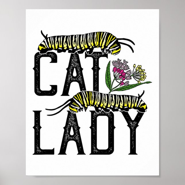 Cat Lady - Funny Monarch Butterfly  Poster (Front)