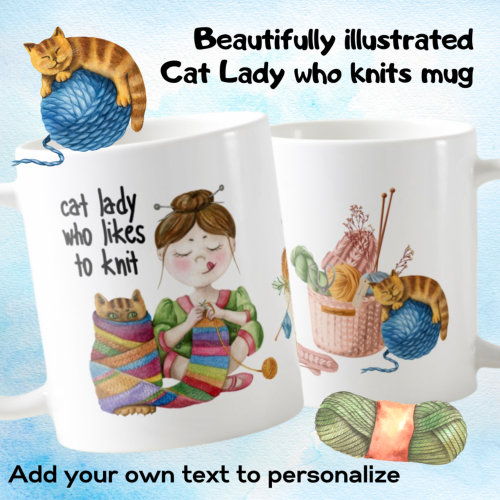 Cat Lady Who Likes To Knit Funny Cat Mom Knitting  Coffee Mug